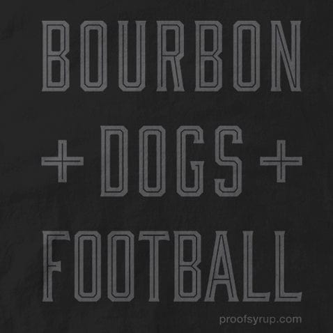 Bourbon + Dogs + Football T-Shirt