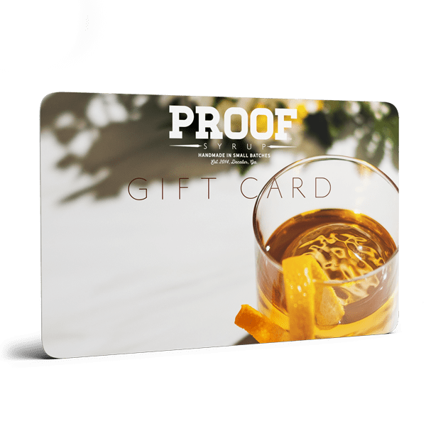 Proof Syrup Gift Card.