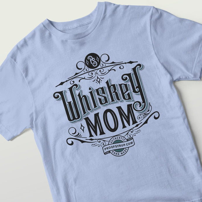 Whiskey Mom T-Shirt